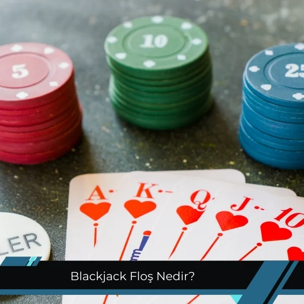 Blackjack Floş Nedir