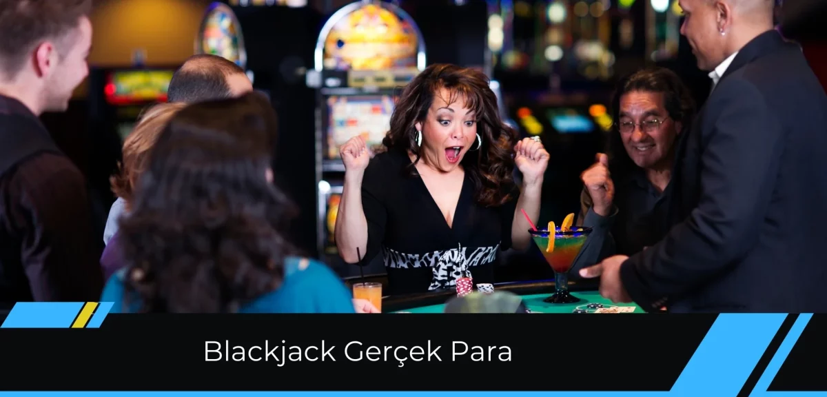 Blackjack Gerçek Para İle Nereden Oynanır?