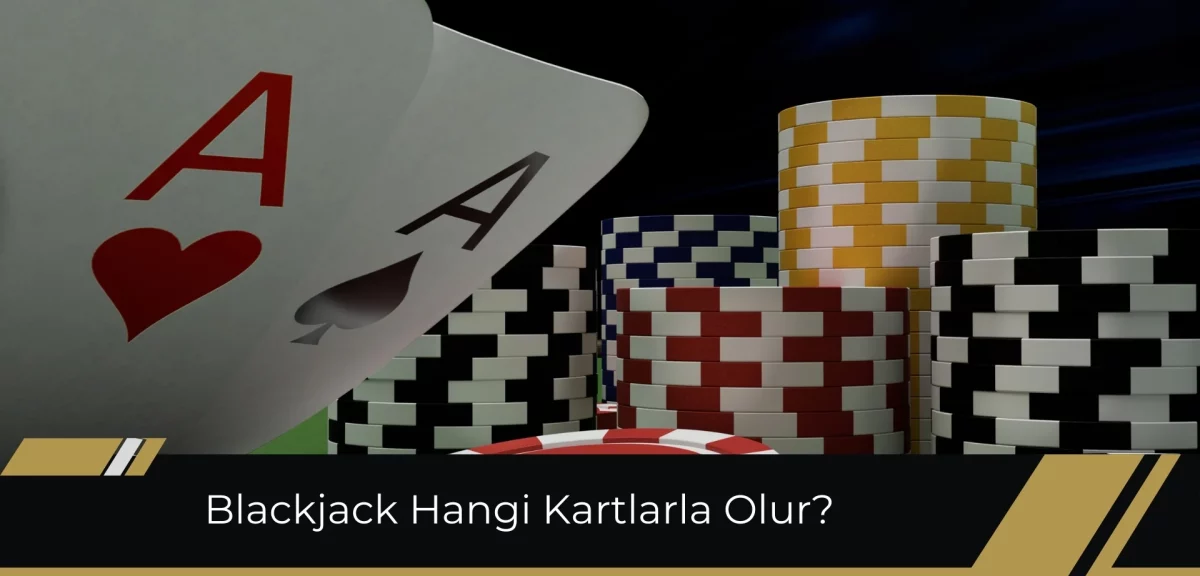 Canlı Paralı Blackjack Hangi Kartlarla Olur