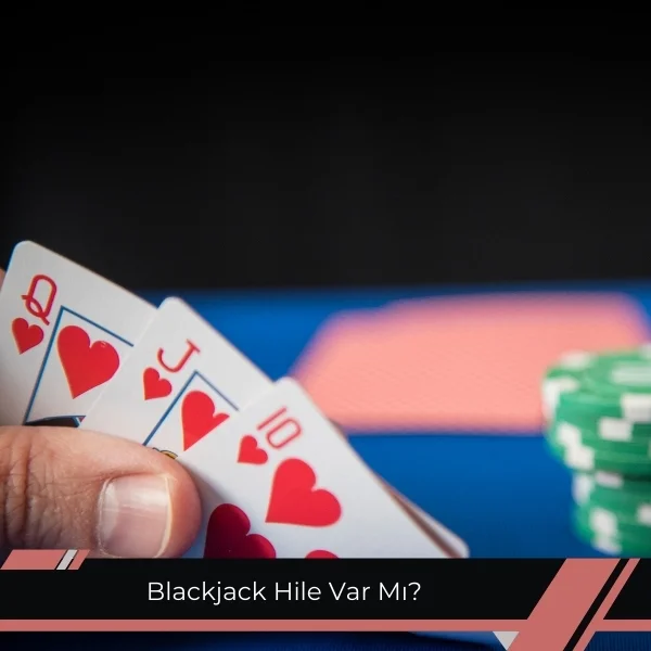 Blackjack Hile Var Mı