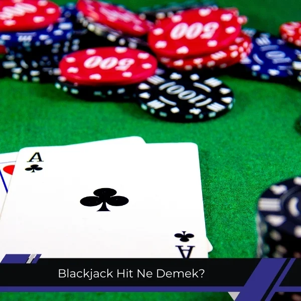 Blackjack Hit Ne Demek